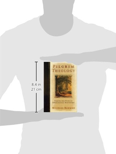 Pilgrim Theology: Taking the Path of Theological Discovery,Used