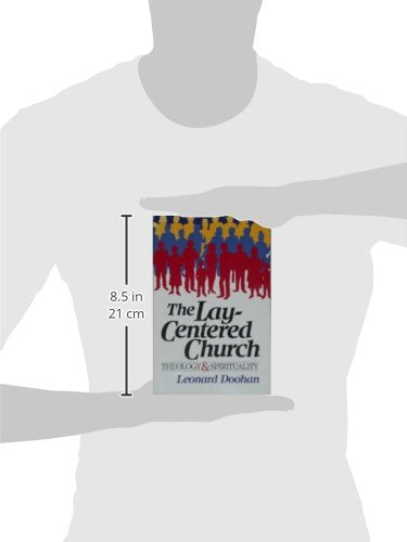 The Laycentered Church: Theology And Spirituality,Used