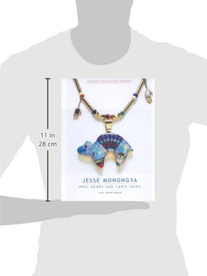Jesse Monongya: Opal Bears and Lapis Skies (American Indian Master Jewelers),Used