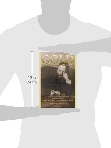 Gold from the Land of Israel: A New Light on the Weekly Torah Portion from the Writings of Rabbi Abraham Isaac HaKohen Kook,Used