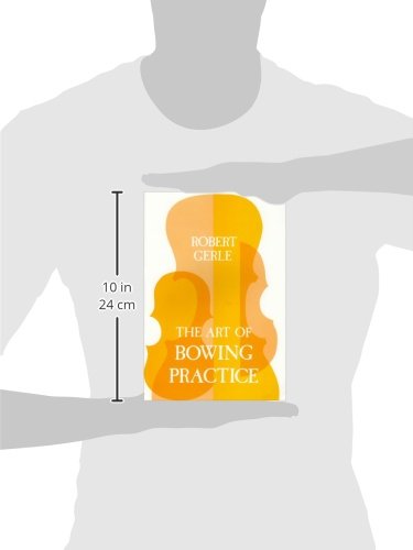 The Art of Bowing Practice/3.3398: The Expressive Bow Technique,New