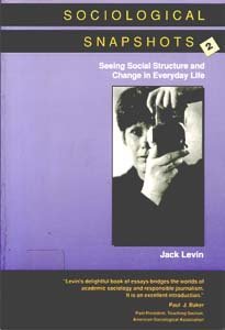 Sociological Snapshots 2: Seeing Social Structure and Change in Everyday Life,Used