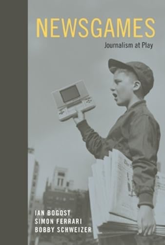 Newsgames: Journalism at Play (Mit Press),Used