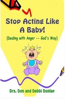 Stop Acting Like A Baby! (Handling Anger God'S Way),Used