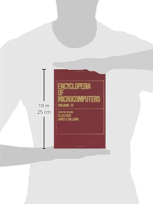 Encyclopedia of Microcomputers: Volume 17  Strategies in the Microprocess Industry to TCP/IP Internetworking: Concepts: Archite,Used