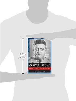 Curtis Lemay: Strategist And Tactician (The Generals)