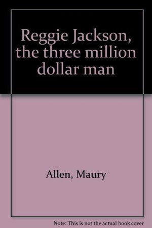 Reggie Jackson, the three million dollar man,Used