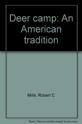 Deer camp: An American tradition,New
