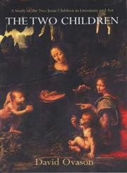 The Two Children: A Study of the Two Jesus Children in Literature and Art,Used