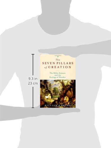 The Seven Pillars Of Creation: The Bible, Science, And The Ecology Of Wonder,Used