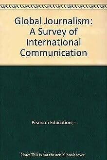 Global Journalism: Survey of International Communication (3rd Edition),Used
