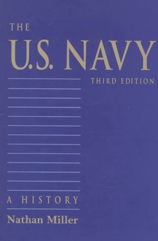 The U.S. Navy: A History, Third Edition,New