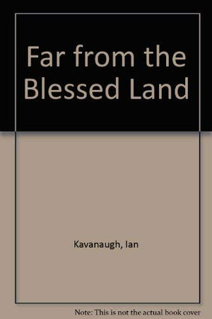 Far From The Blessed Land-used
