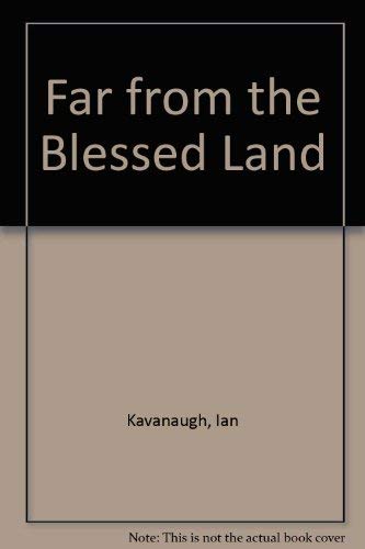 Far From The Blessed Land-used