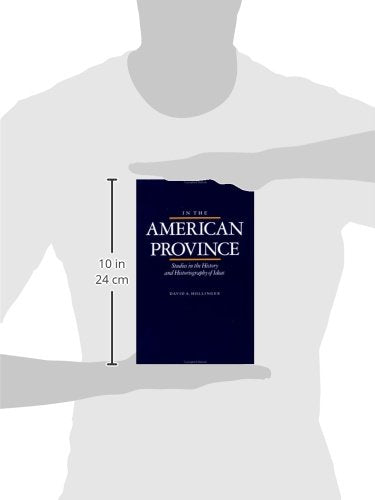 In the American Province: Studies in the History and Historiography of Ideas,Used