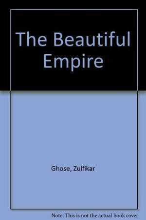 The Beautiful Empire,New