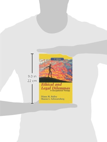 Ethical and Legal Dilemmas in Occupational Therapy,New