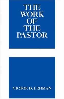 The Work Of The Pastor,New