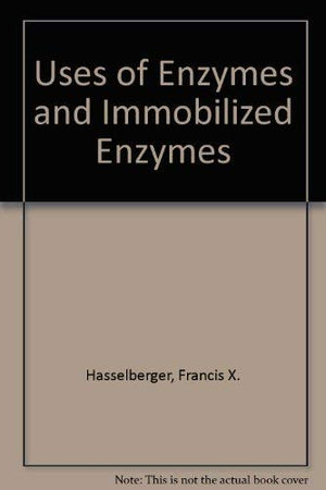 Uses of Enzymes and Immobilized Enzymes,Used