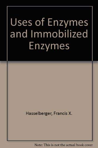 Uses of Enzymes and Immobilized Enzymes,Used