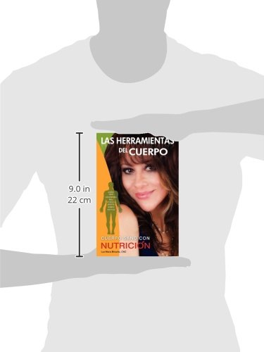 Las Herramientas Del Cuerpo: Cuerpo Sano Con Nutricion (Spanish Edition),Used