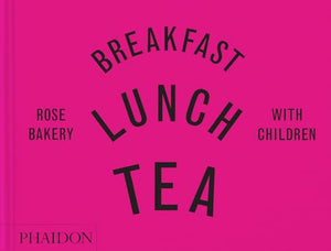 BREAKFAST LUNCH TEA WITH CHILDREN