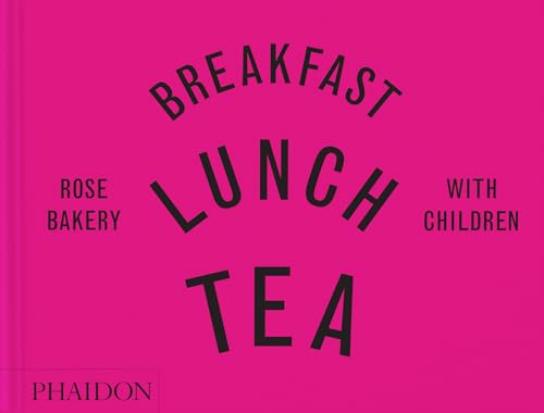 BREAKFAST LUNCH TEA WITH CHILDREN