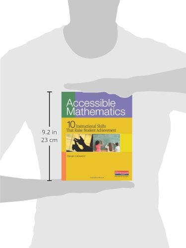 Accessible Mathematics: Ten Instructional Shifts That Raise Student Achievement,New