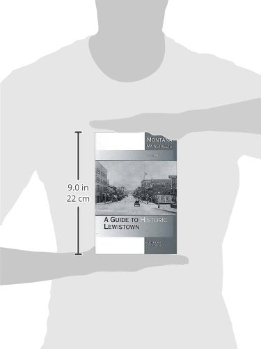Montana Mainstreets, Vol. 3: A Guide to Historic Lewistown,Used