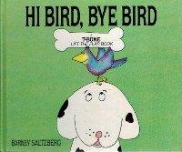 Hi Bird, Bye Bird (Tbone Lift The Flap Books),Used