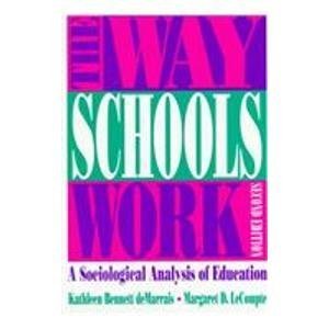 The Way Schools Work: A Sociological Analysis of Education,Used