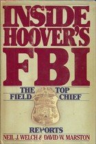 Inside Hoover's FBI: The Top Field Chief Reports,Used