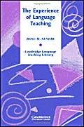 The Experience of Language Teaching (Cambridge Language Teaching Library),Used