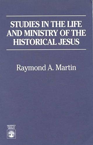 Studies In The Life And Ministry Of The Historical Jesus,Used