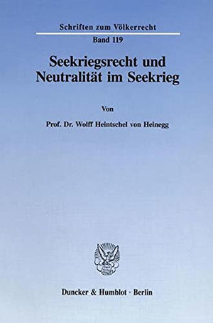 Seekriegsrecht Und Neutralitat Im Seekrieg (Schriften Zum Volkerrecht,) (German Edition),Used