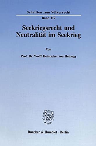 Seekriegsrecht Und Neutralitat Im Seekrieg (Schriften Zum Volkerrecht,) (German Edition),Used