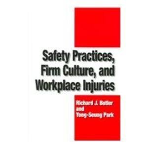 Safety Practices, Firm Culture, And Workplace Injuries,Used