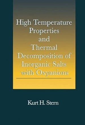 High Temperature Properties and Thermal Decomposition of Inorganic Salts with Oxyanions,Used