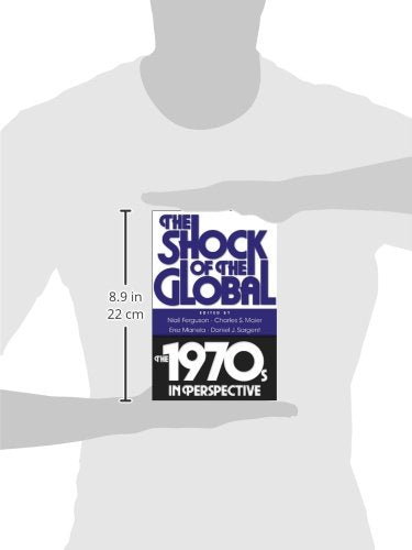 The Shock Of The Global: The 1970S In Perspective-used