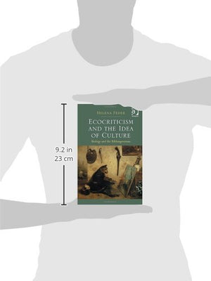 Ecocriticism and the Idea of Culture: Biology and the Bildungsroman,Used