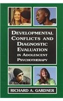 Developmental Conflicts and Diagnostic Evaluation in Adolescent Psychotherapy: Psychotherapy with Adolescents,Used