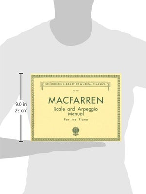 Walter MacFarren  Scale and Arpeggio Manual  Schirmer Library of Classics Volume 1037  Piano Technique Sheet Music and Method B,Used