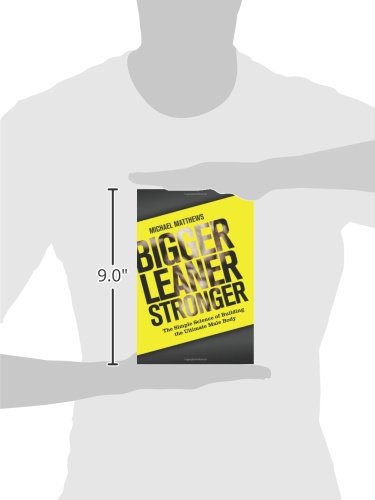 Bigger Leaner Stronger: The Simple Science of Building the Ultimate Male Body (The Build Healthy Muscle Series),Used