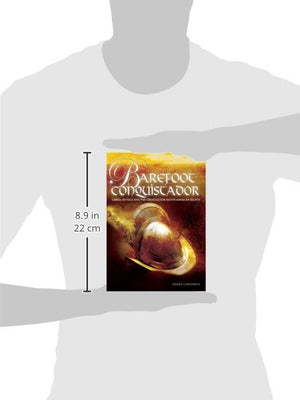 Barefoot Conquistador: Cabeza De Vaca and the Struggle for Native American Rights,Used