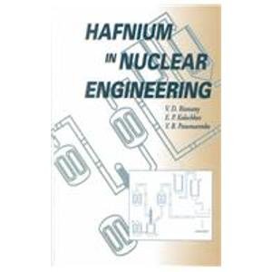 Hafnium in Nuclear Engineering (Russian Materials Monograph Series),New