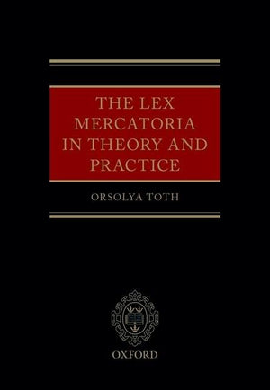 The Lex Mercatoria in Theory and Practice,Used