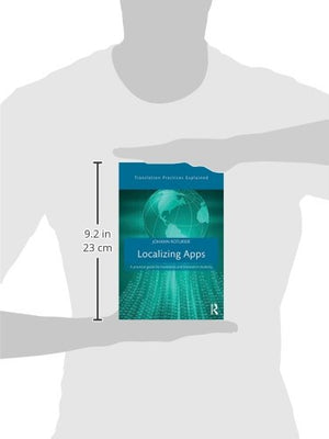 Localizing Apps: A practical guide for translators and translation students (Translation Practices Explained),Used