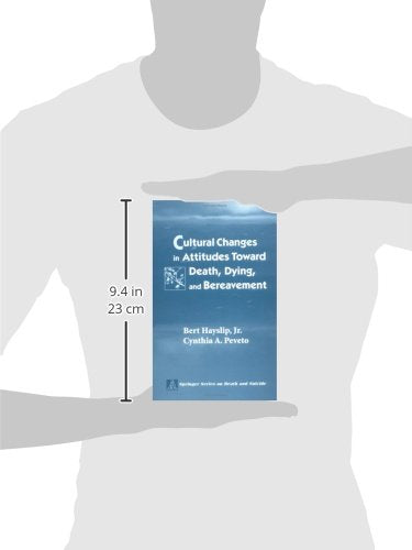 Cultural Changes in Attitudes Toward Death, Dying, and Bereavement (Death and Suicide),Used