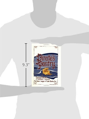 Pirate's Pantry: Treasured Recipes of Southwest Louisiana,New
