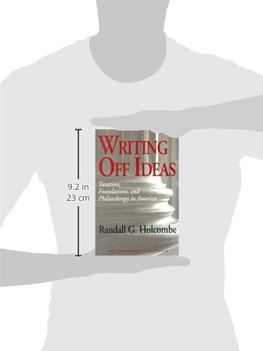 Writing Off Ideas: Taxation, Philanthropy and America's Nonprofit Foundations (Independent Studies in Political Economy),Used